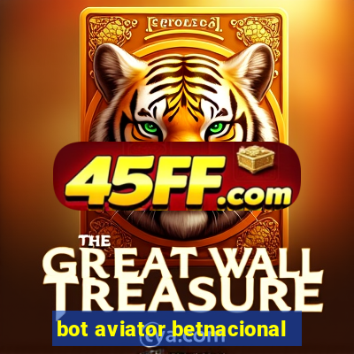 bot aviator betnacional